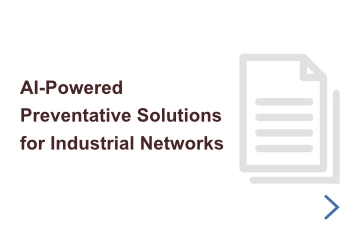 AI-Powered Preventative Solutions for Industrial Networks Card
